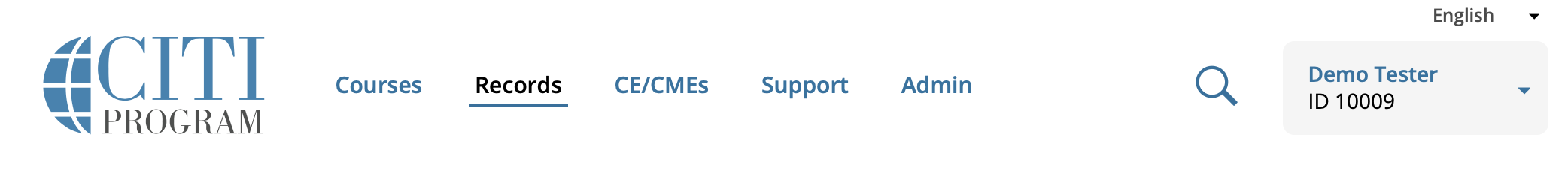 CITI Program website header showing the CITI Program logo on the left and navigation menu options: Courses, Records (selected), CE/CMEs, Support, and Admin. On the right, a search icon appears next to a user dropdown labeled “Demo Tester, ID 10009,” with language set to English.