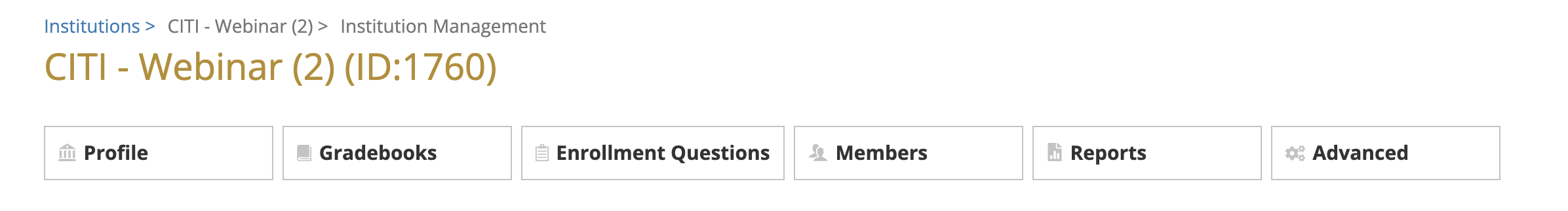 Institution Management page showing navigation tabs for Profile, Gradebooks, Enrollment Questions, Members, Reports, and Advanced.